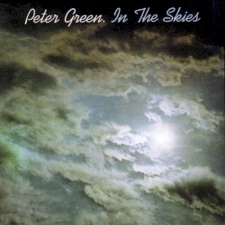 Peter Green - In The Skies (2005)