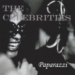 The Celebrities - Paparazzi (2008)