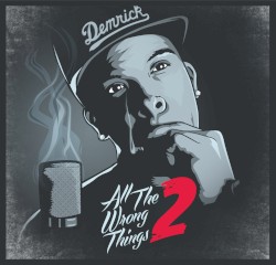 Demrick - All The Wrong Things 2 (2013)