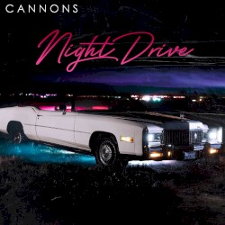 Cannons - Night Drive (2017)