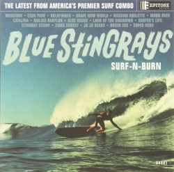 Blue Stingrays - Surf-N-Burn (1997)