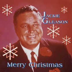 Jackie Gleason - Merry Christmas (1995)