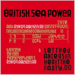 British Sea Power - Let The Dancers Inherit The Party (2017)