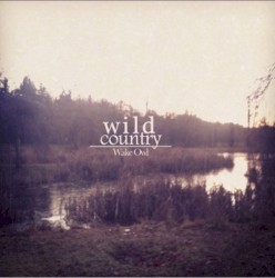 Wake Owl - Wild Country EP (2011)