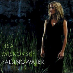 Lisa Miskovsky - Fallingwater (2003)