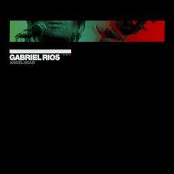 Gabriel Rios - Angelhead (2007)