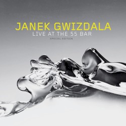Janek Gwizdala - Live at the 55bar (2008)