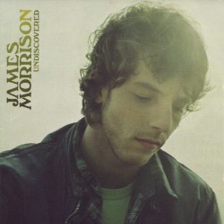 James Morrison - Undiscovered (2006)