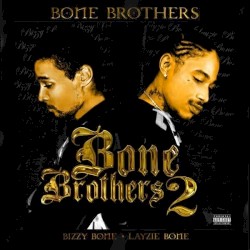 Bone Brothers - Bone Brothers 2 (2007)