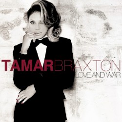 Tamar Braxton - Love and War (2012)
