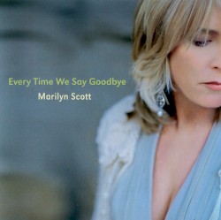Marilyn Scott - Every Time We Say Goodbye (2008)