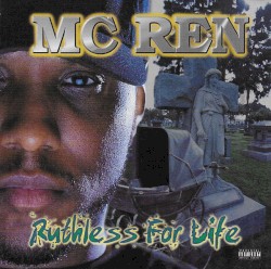MC Ren - Ruthless For Life (1998)