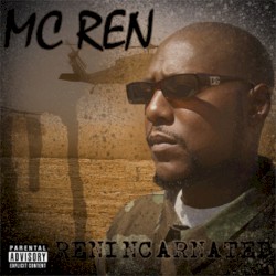 MC Ren - Renincarnated (2009)