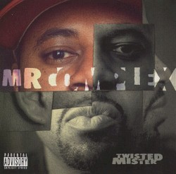 Mr. Complex - Twisted Mister (2004)