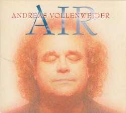 Andreas Vollenweider - Air (2009)