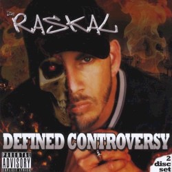 The Raskal - Defined Controversy (2010)