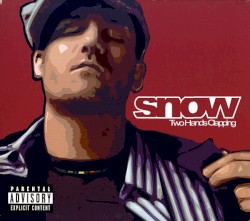 Snow - Two Hands Clapping (2002)