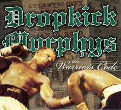 Dropkick Murphys - The Warrior's Code (2013)