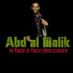 Abd Al Malik - Le Face A Face Des Coeurs (2004)