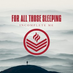 For All Those Sleeping - Incomplete Me (2014)