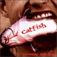 Catfish - Viciously Delicious (1996)