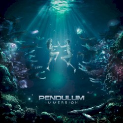 Pendulum - Immersion (2011)