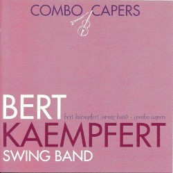 Bert Kaempfert Swing Band - Combo Capers (1996)