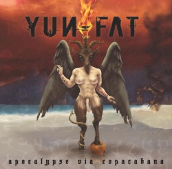 Yun-Fat - Apocalypse Via Copacabana (2012)