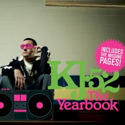 Kj-52 - The Yearbook: The Missing Pages (2007)