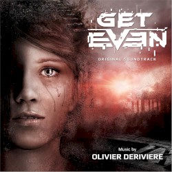 Olivier Deriviere - Get Even (2017)