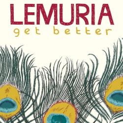 Lemuria - Get Better (2008)