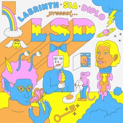 LSD - LABRINTH, SIA & DIPLO PRESENT... LSD (2019)