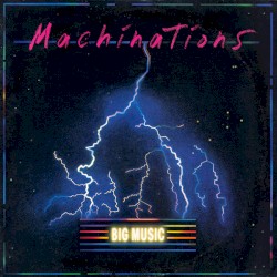 Machinations - Big Music (1985)