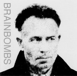Brainbombs - Obey (1996)