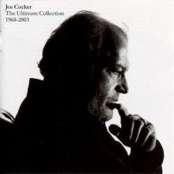 Joe Cocker - The Ultimate Collection 1968-2003 (2003)
