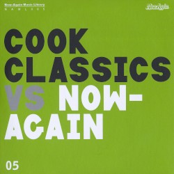 Cook Classics - Cook Classics Vs Now-Again (2013)