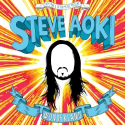 Steve Aoki - Wonderland (2012)