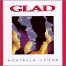 Glad - Acapella Hymns (1993)