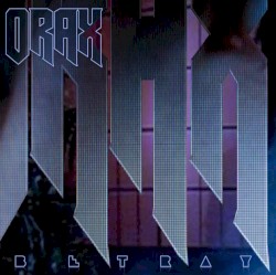 Orax - Betray (2012)