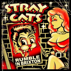 Stray Cats - Rumble in Brixton (2004)