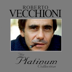 Roberto Vecchioni - The Platinum Collection (2006)
