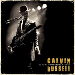 Calvin Russell - Contrabendo (2011)