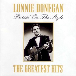Lonnie Donegan - Puttin' On The Style (2003)