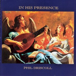 Phil Driscoll - In His Presence (1993)