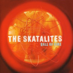 The Skatalites - Ball Of Fire (1998)