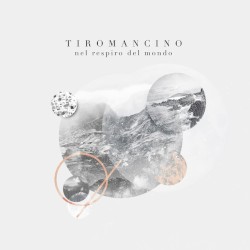 Tiromancino - Nel respiro del mondo (2016)