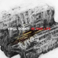 Virgil Donati - In This Life (2013)