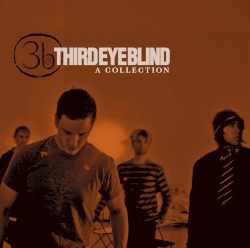 Third Eye Blind - A Collection (2006)