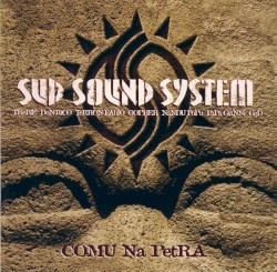 Sud Sound System - Comu na petra (1996)
