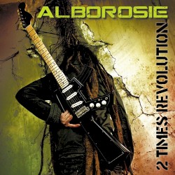 Alborosie - 2 Times Revolution (2011)